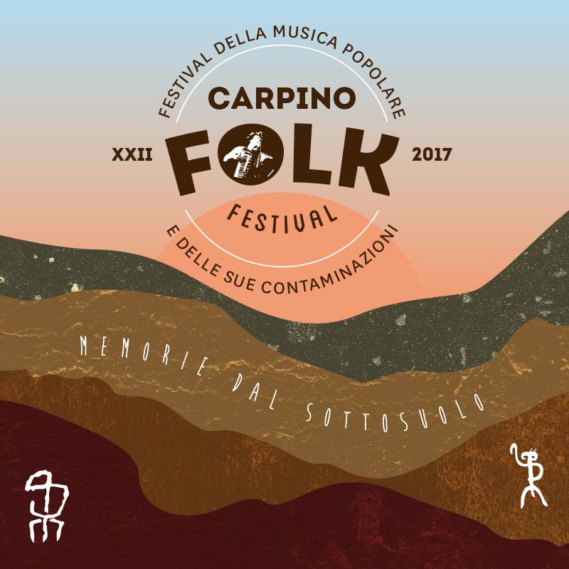  CARPINO FOLK FESTIVAL 2017  Festival della musica popolare e delle sue contaminazioni