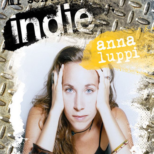 Mi sento indie, Anna Luppi<small></small>