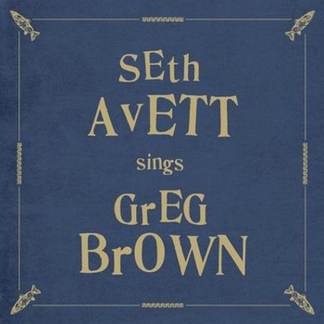 Seth Avett Sings Greg Brown<small></small>