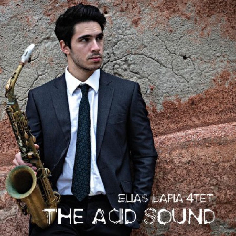 The Acid Sound: il disco d'esordio di Elias Lapia uscito per Emme Record Label