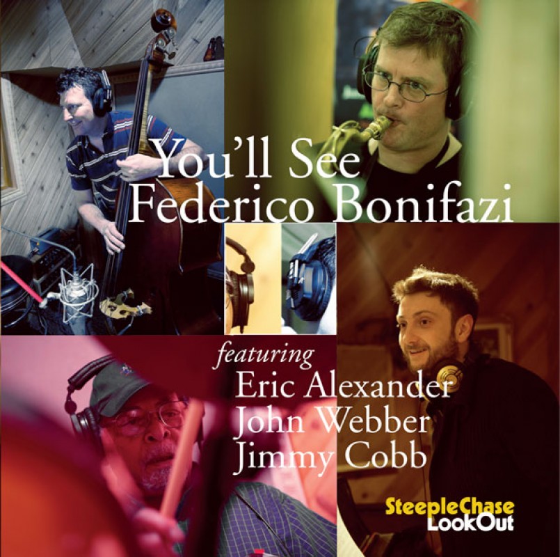 “You’ll See” il nuovo album del pianista jazz Federico Bonifazi registrato negli Stati Uniti